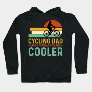 Cycling Dad Like A Regular Dad But Cooler Hoodie